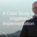 A Case Study in Irrigation Implementation